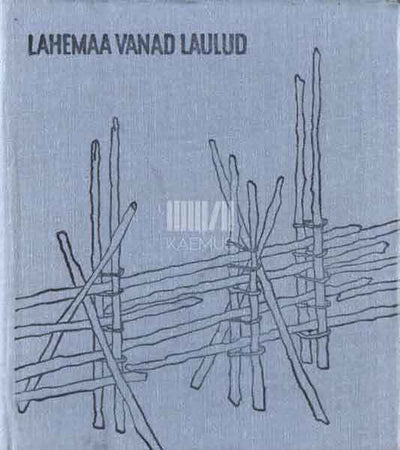 Lahemaa vanad laulud - Kaemus