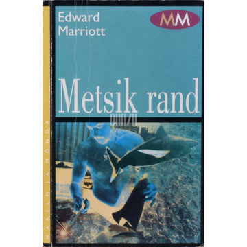 Edward Marriott - Metsik rand. Elu ja surm Nicaragua viimaste haiküttide jahimaadel