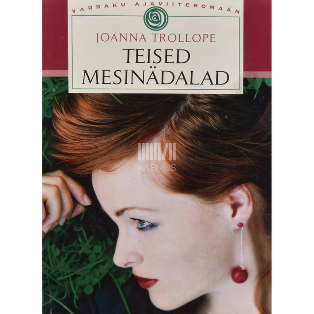 Joanna Trollope - Teised mesinädalad
