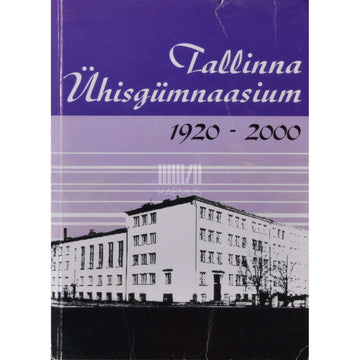 … - Tallinna Ühisgümnaasium 1920-2000
