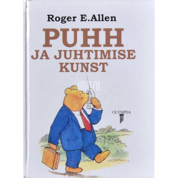 Roger E. Allen - Puhh ja juhtimise kunst