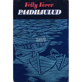 Velli Verev Paadilaulud. Luuletusi 1963-1975