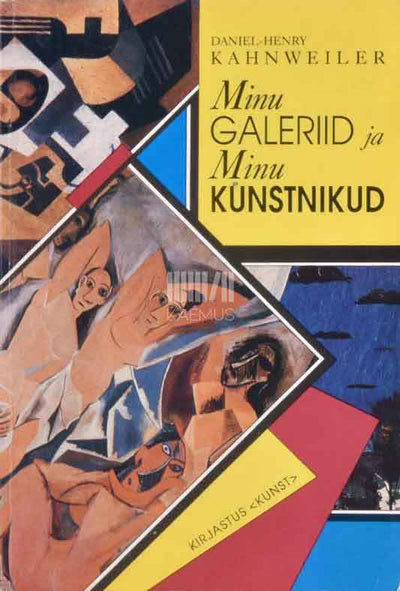 Minu galeriid ja minu kunstnikud. Francis Cremieux'le antud intervjuud - Kaemus