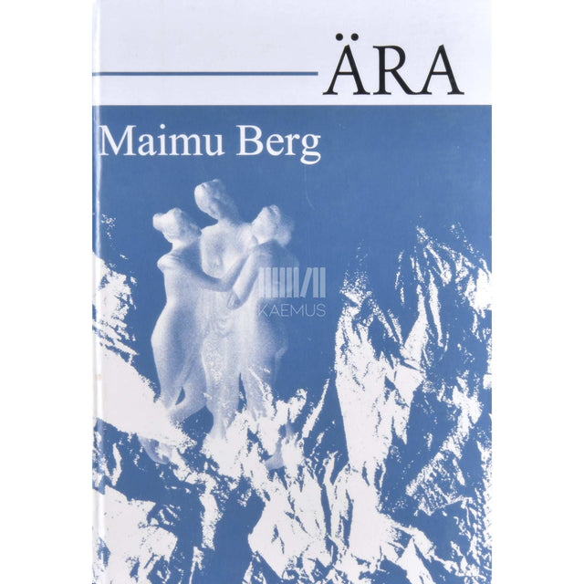 Maimu Berg - Ära