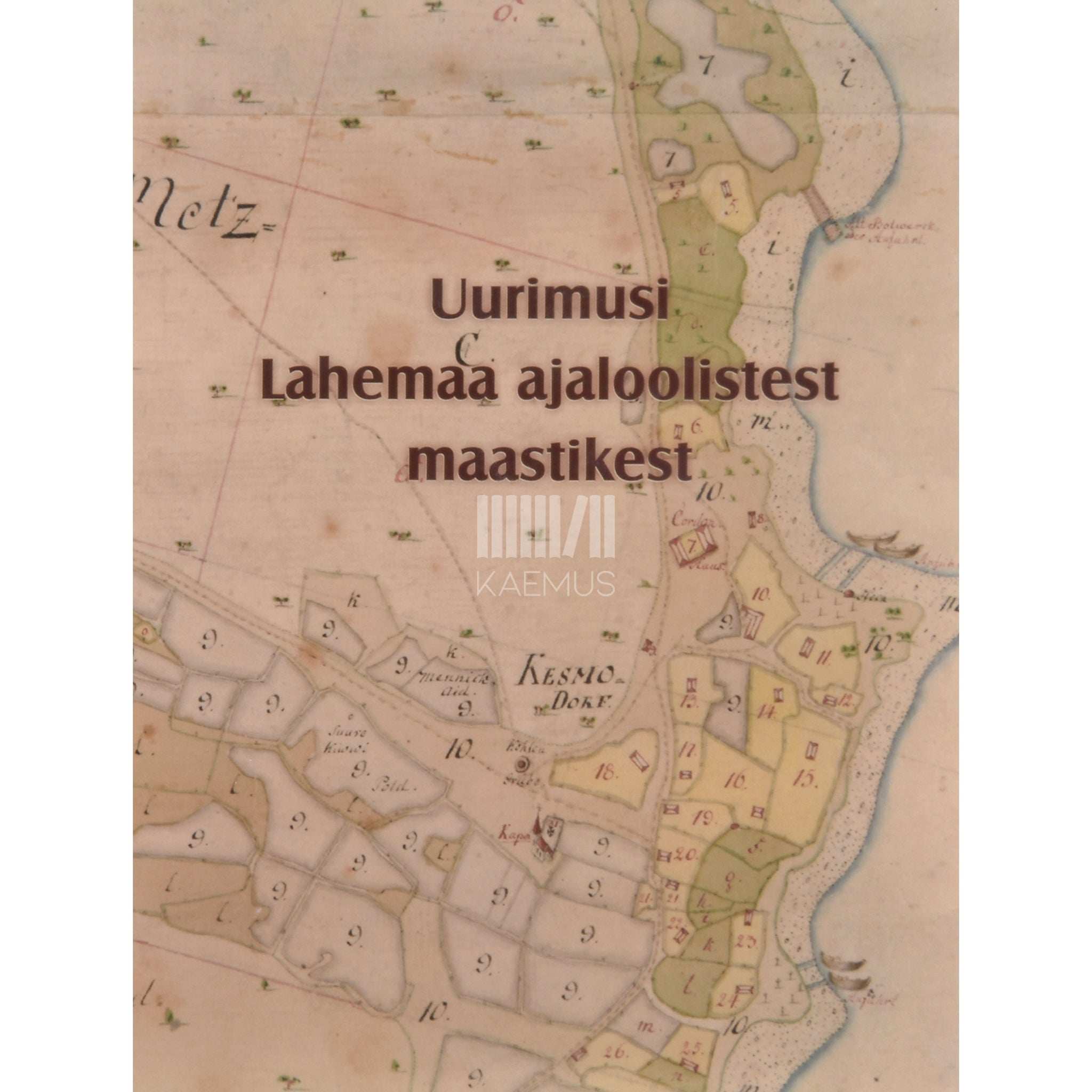 ... Uurimusi Lahemaa ajaloolistest maastikest