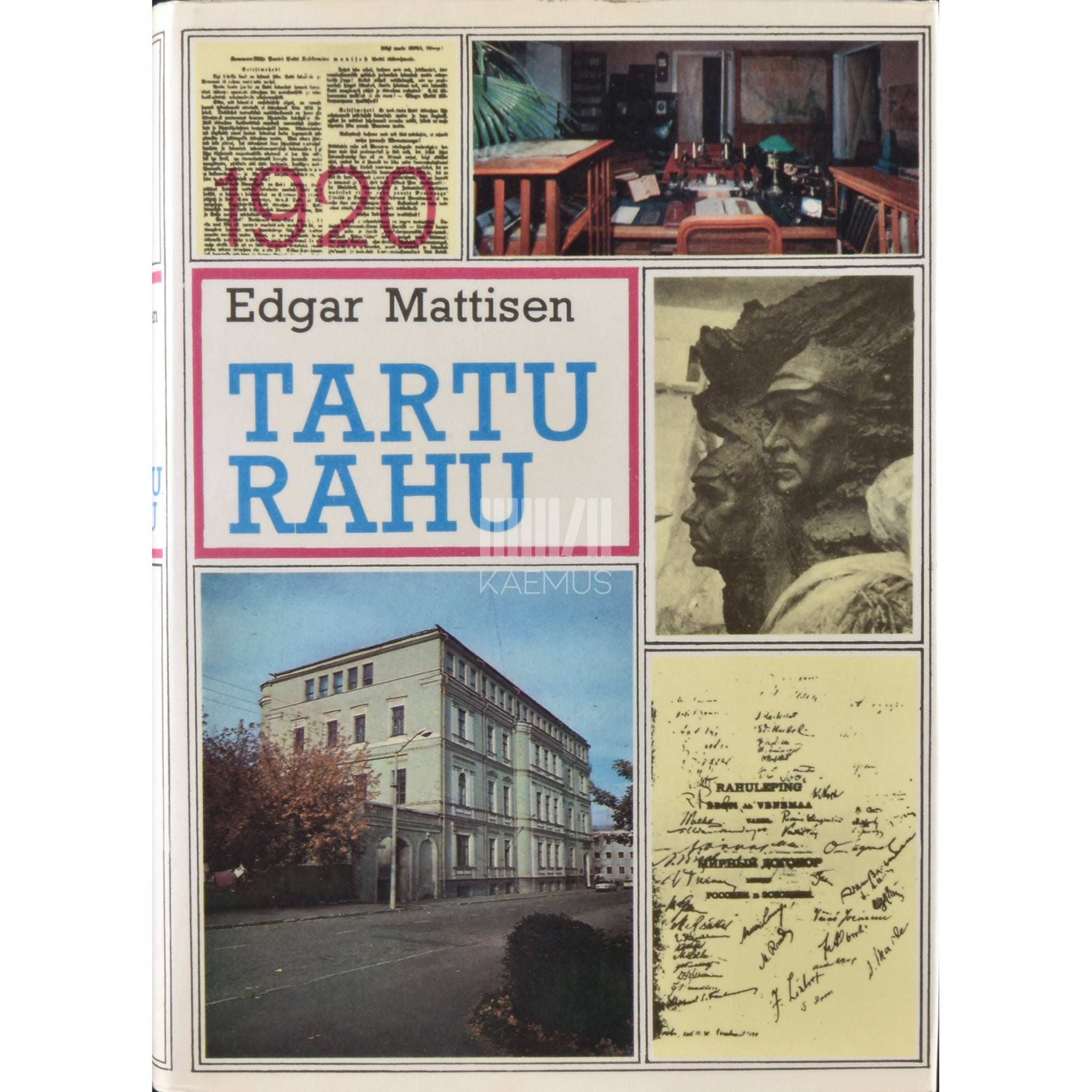 Edgar Mattisen Tartu rahu. Monograafia