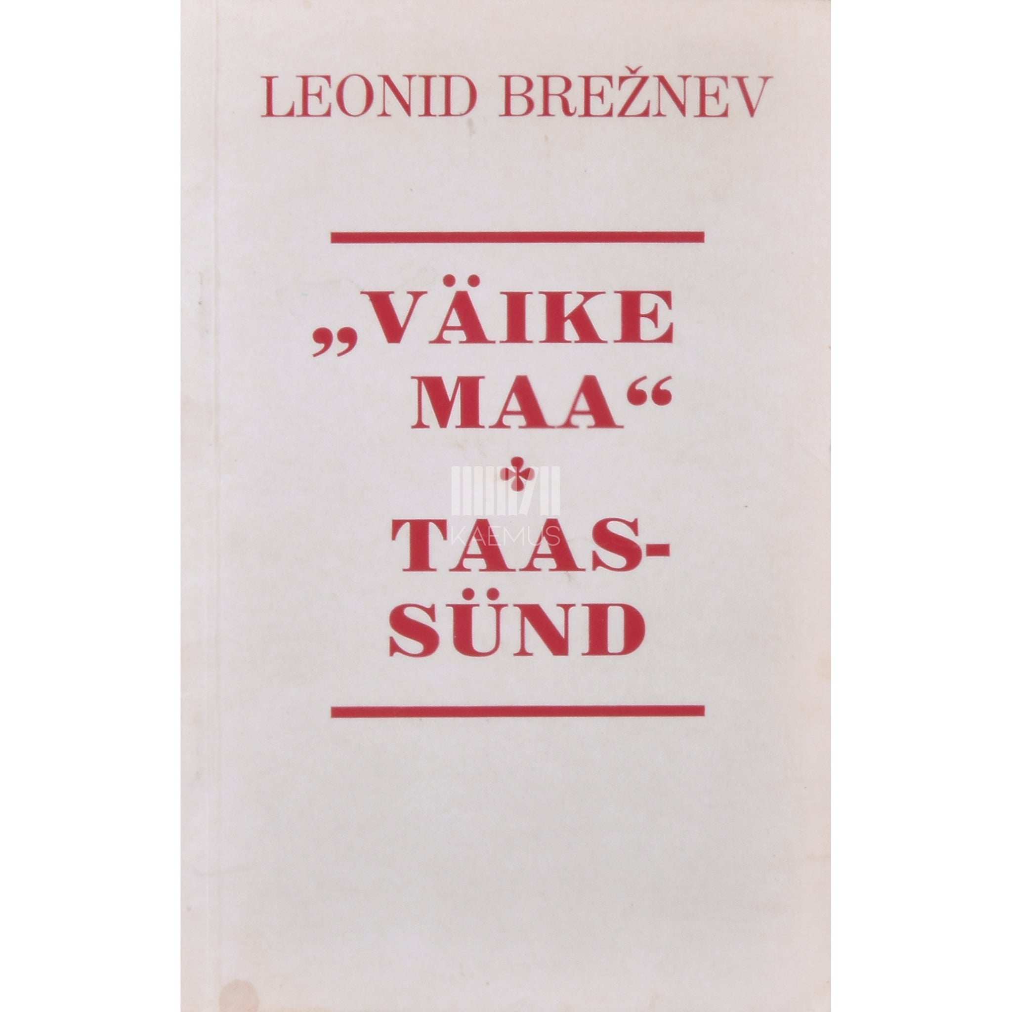 Leonid Brežnev Väike maa. Taassünd. Memuaarid