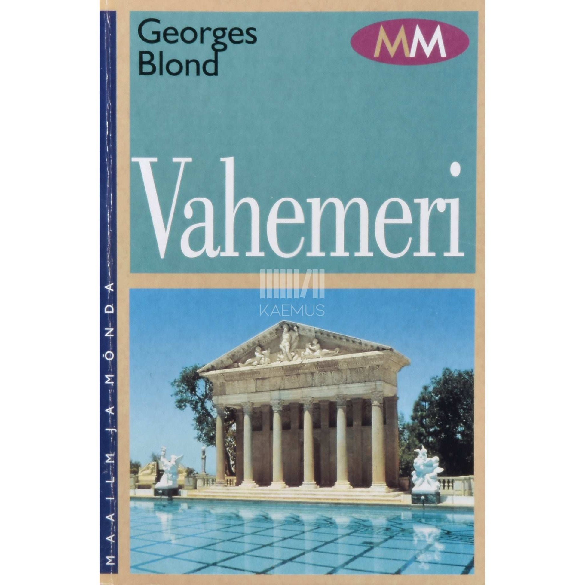 Georges Blond - Vahemeri