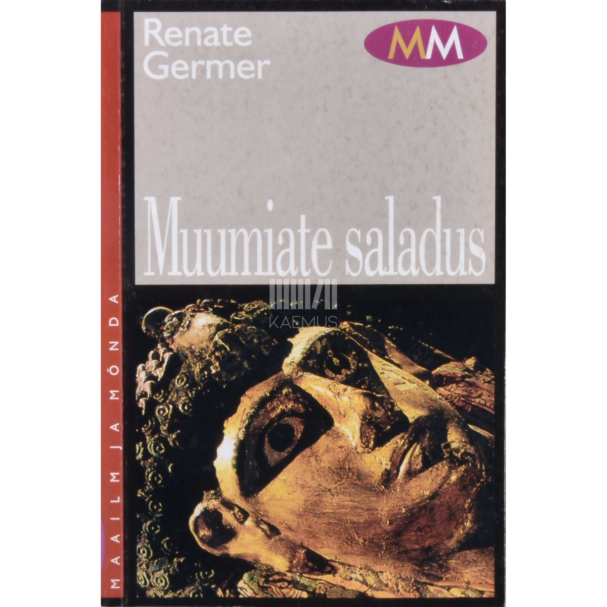 Renate Germer Muumiate saladus