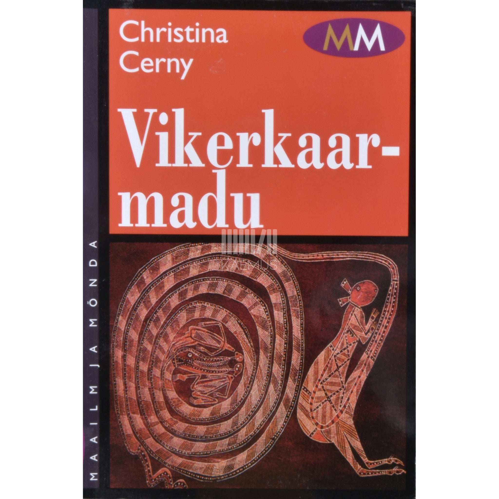 Christina Cerny Vikerkaarmadu. Austraalia põliselanike spirituaalsest rikkusest