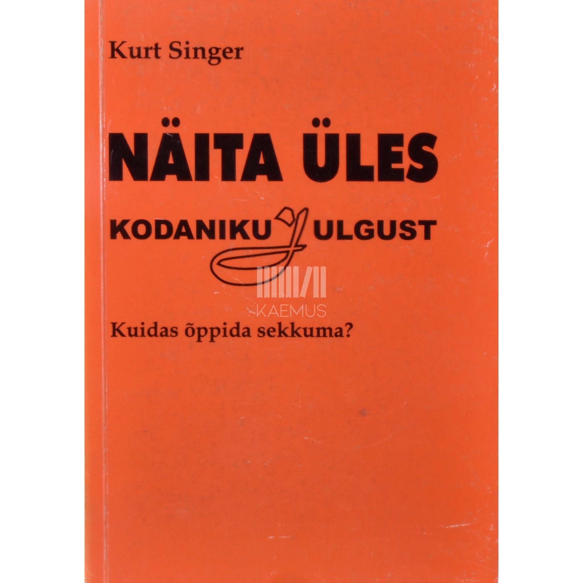 Kurt Singer Näita üles kodanikujulgust. Kuidas õppida sekkuma?