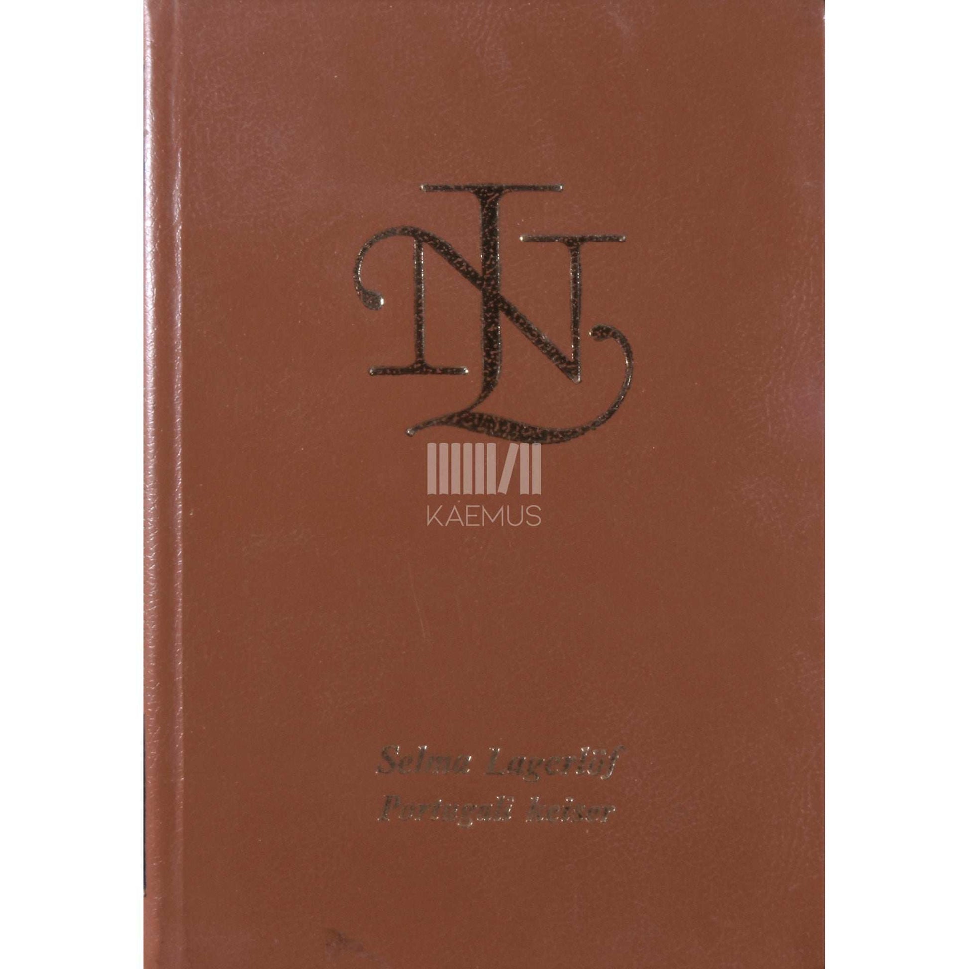 Selma Lagerlöf - Portugali keiser. Surmakutsar. Liljecrona kodu