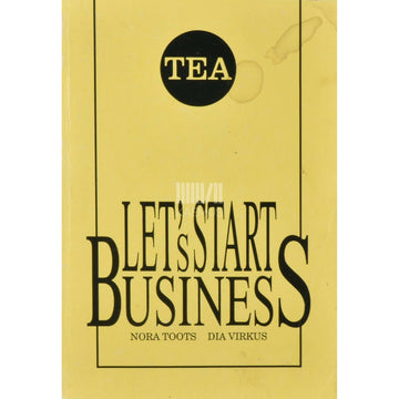 Nora Toots, Dia Virkus - Lets start business!