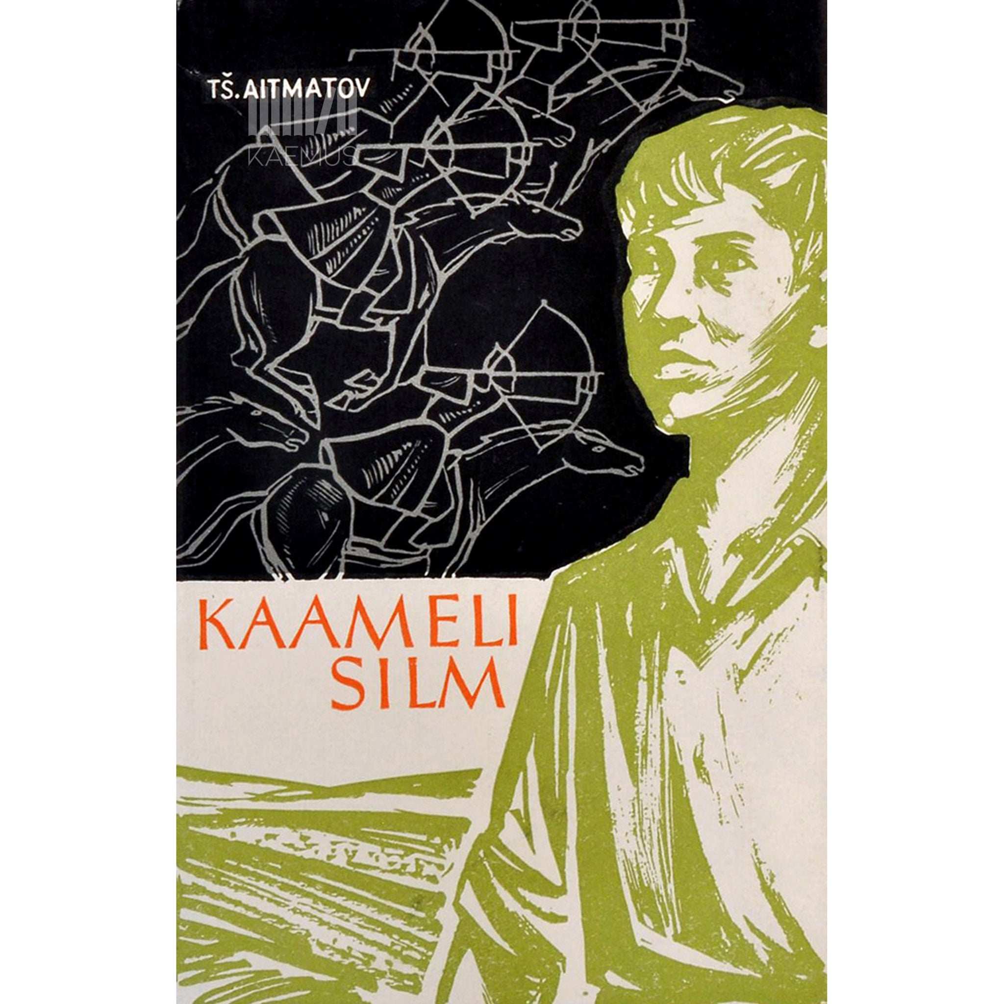 Tšõngõz Ajtmatov Kaameli silm