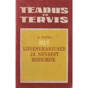 Artemi Vapra Liigesehaigused ja nendest hoidumine