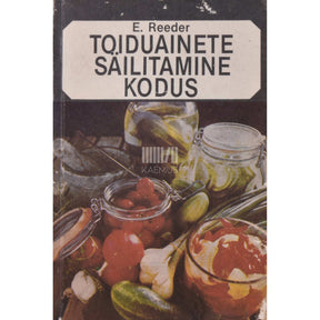 Elle Reeder Toiduainete säilitamine kodus