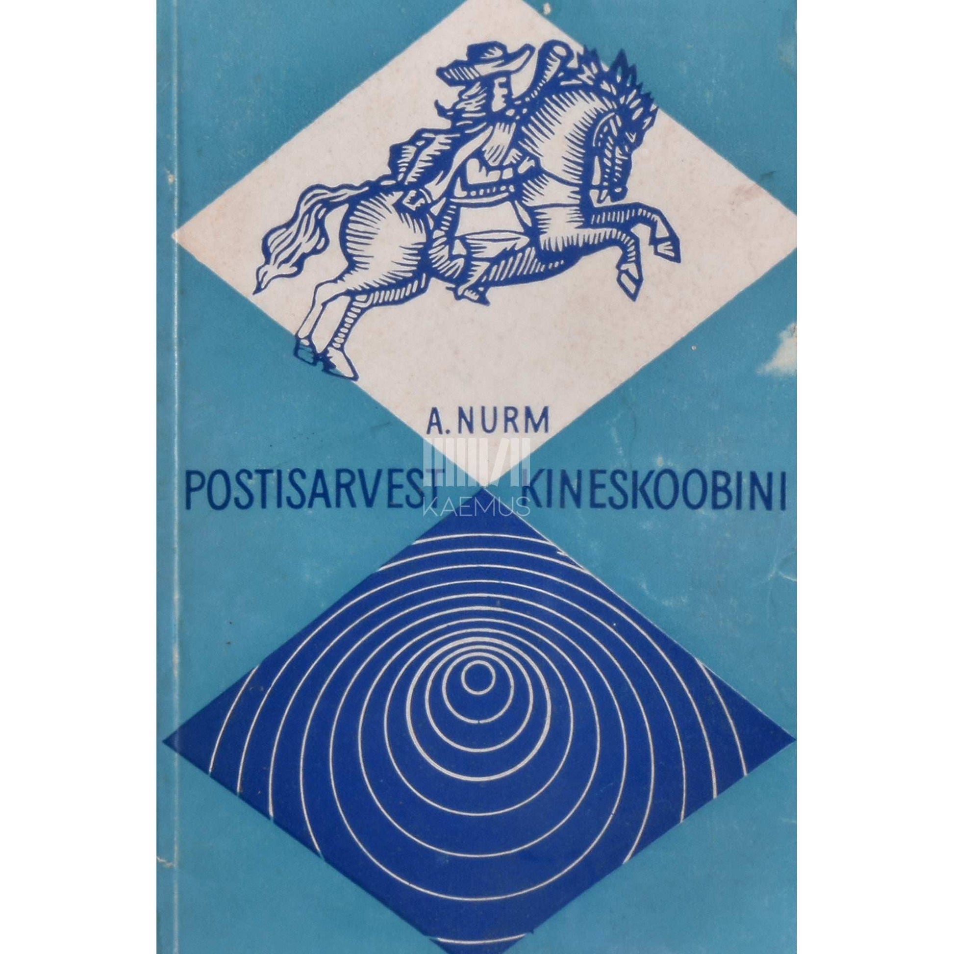August Nurm - Postisarvest kineskoobini. Sidevahendite arengust Eestis