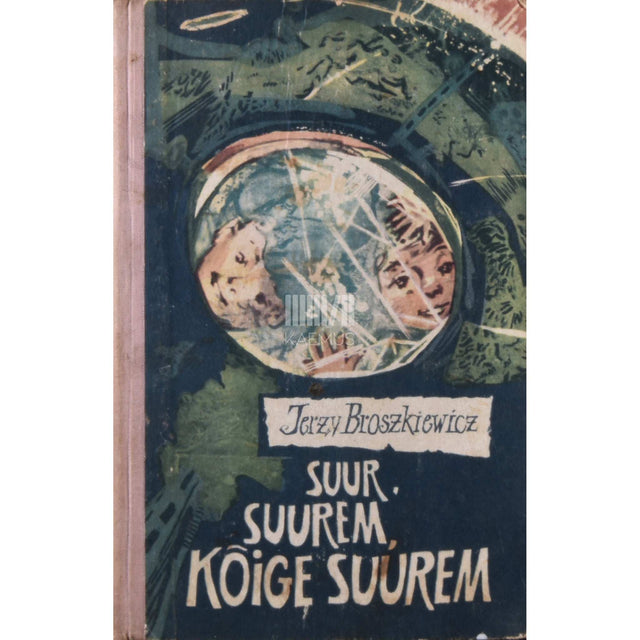 Jerzy Broszkiewicz - Suur, suurem, kõige suurem