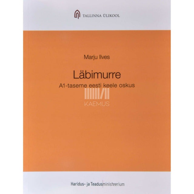 Marju Ilves - Läbimurre. A1-taseme eesti keele oskus