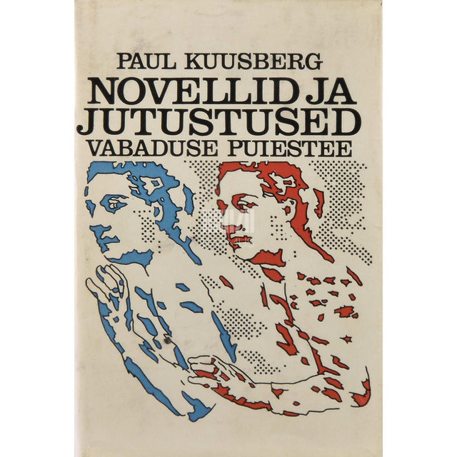 Paul Kuusberg - Novellid ja jutustused. Vabaduse puiestee