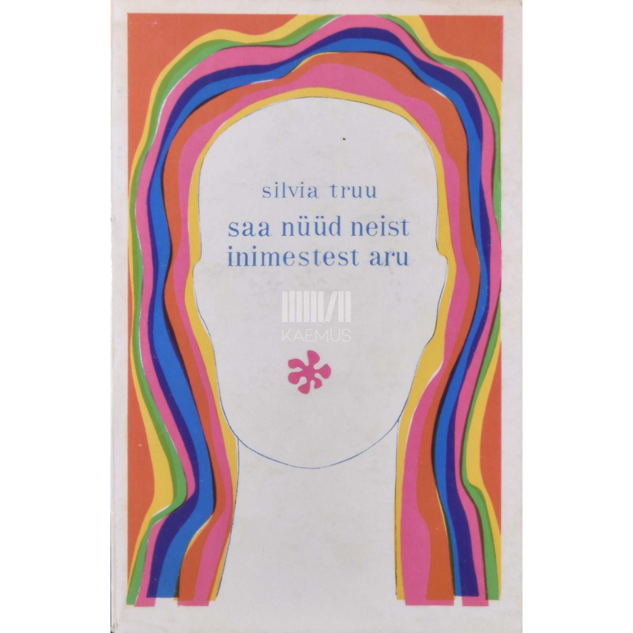 Silvia Truu Saa nüüd neist inimestest aru