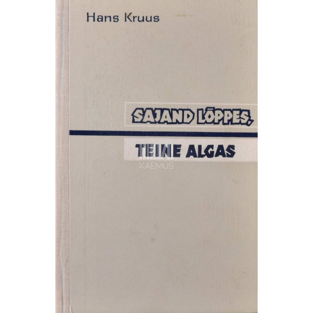Hans Kruus - Sajand lõppes, teine algas. Mälestusi lapse- ja koolipõlvest