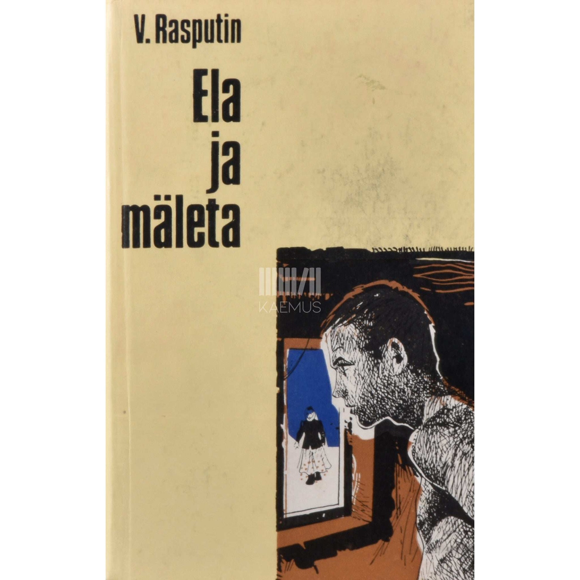 Valentin Rasputin - Ela ja mäleta