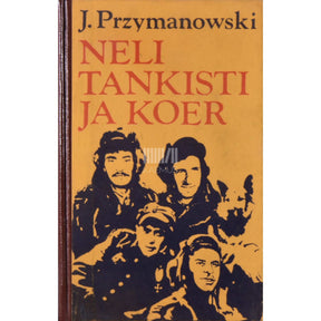 Janusz Przymanovski Neli tankisti ja koer