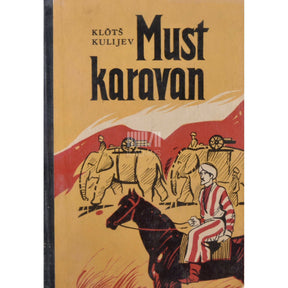 Klõtš Kulijev Must karavan