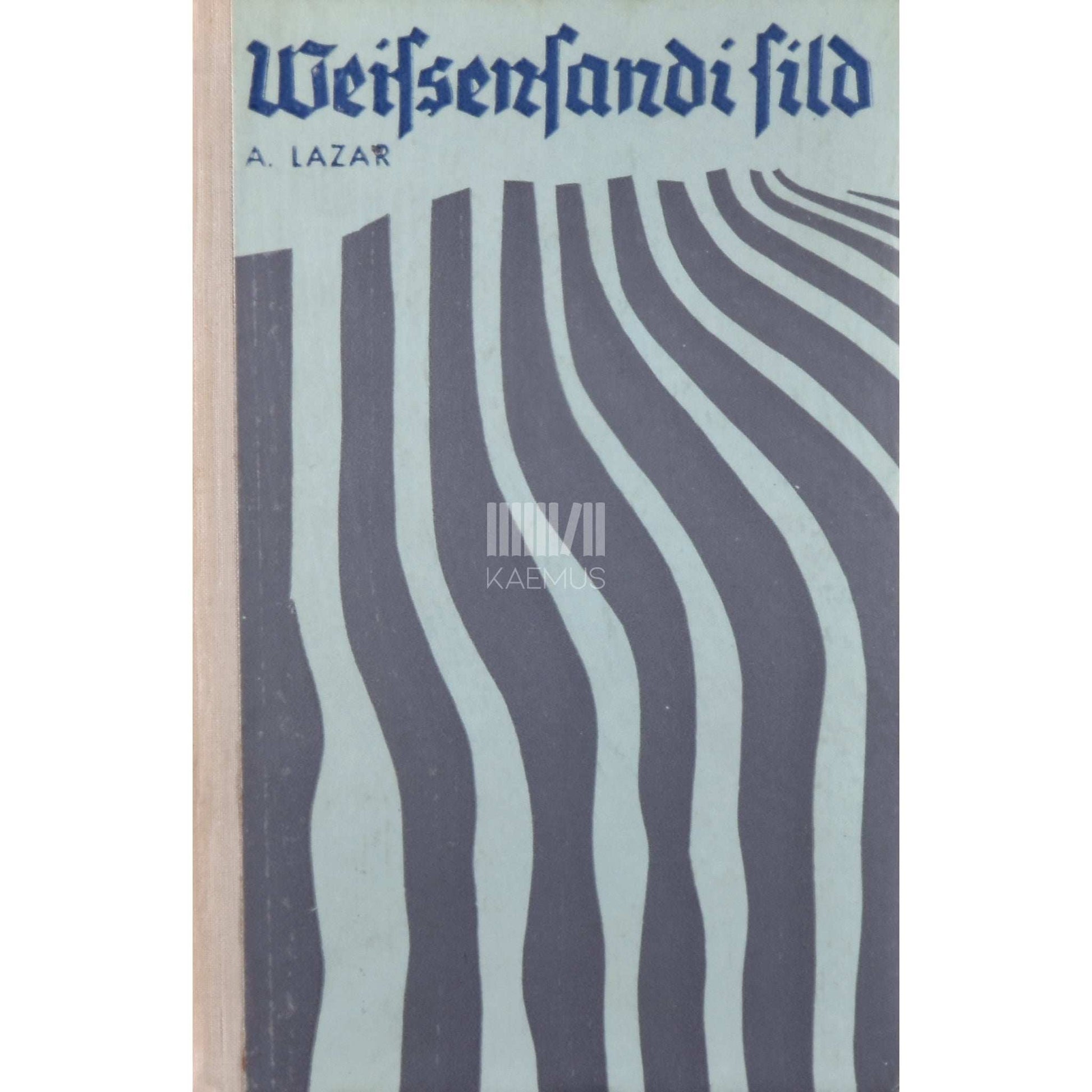 Auguste Lazar - Weissensandi sild