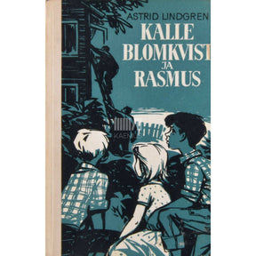Astrid Lindgren Kalle Blomkvist ja Rasmus