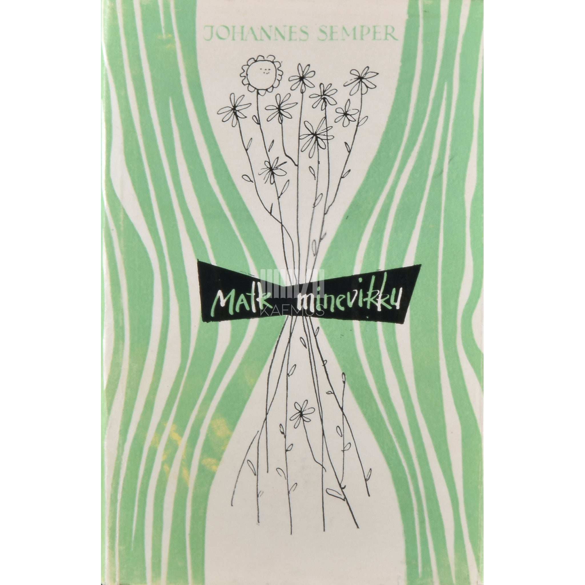 Johannes Semper Matk minevikku 1. osa