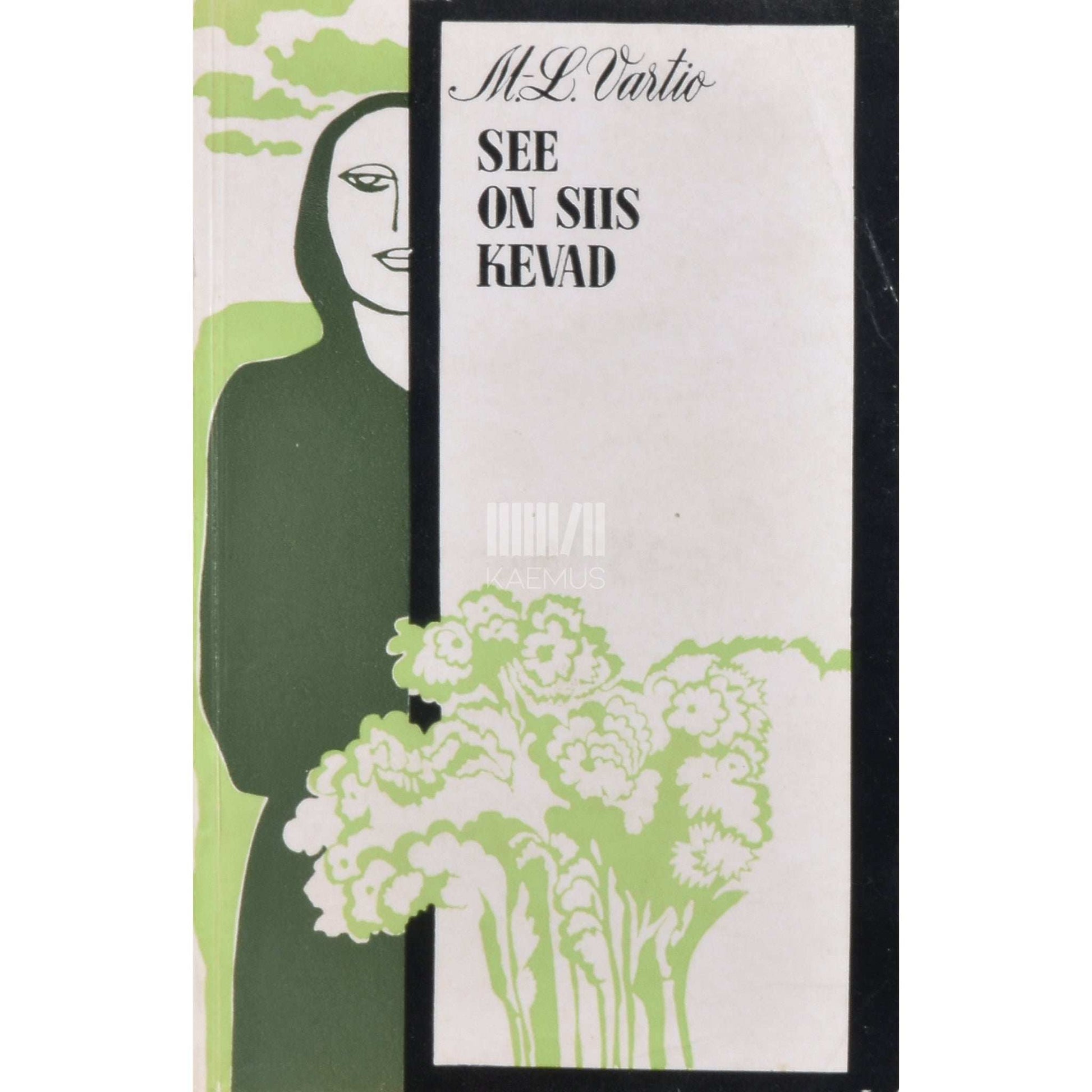 Marja-Liisa Vartio - See on siis kevad