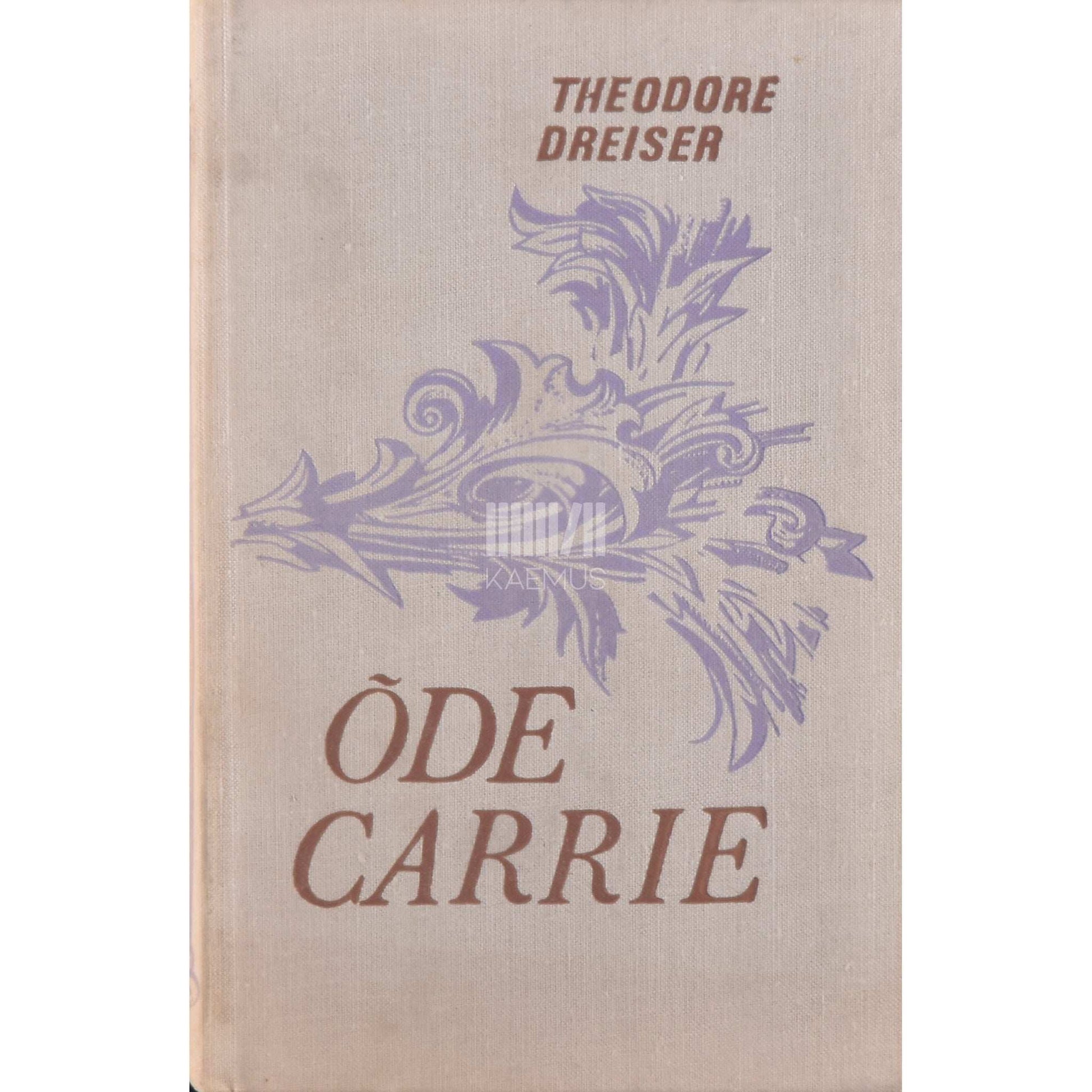 Theodore Dreiser - Õde Carrie