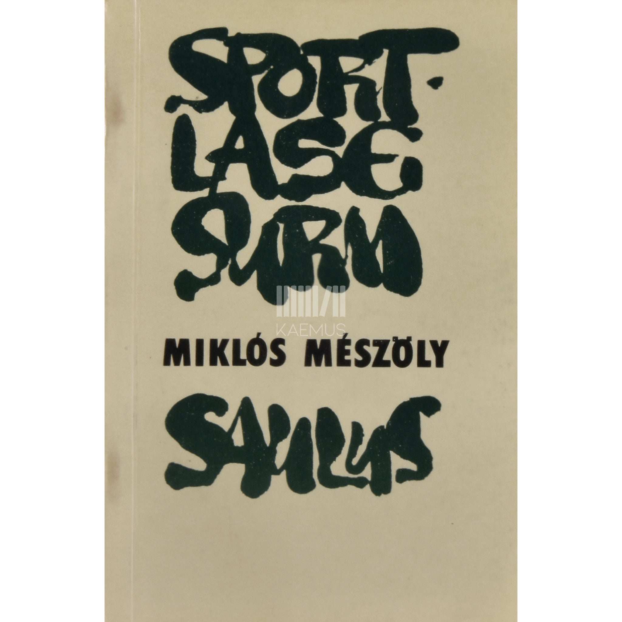 Miklós Mészöly Sportlase surm. Saulus