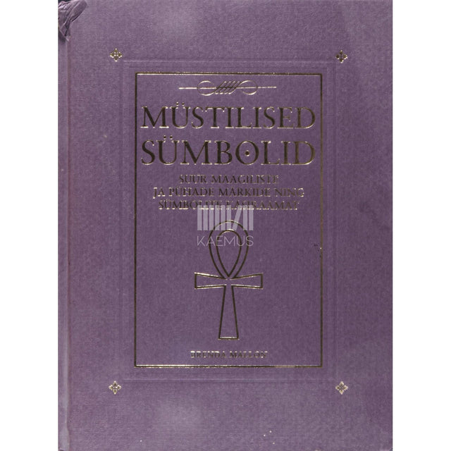Brenda Mallon - Müstilised sümbolid. Suur maagiliste ja pühade märkide ning sümbolite käsiraamat