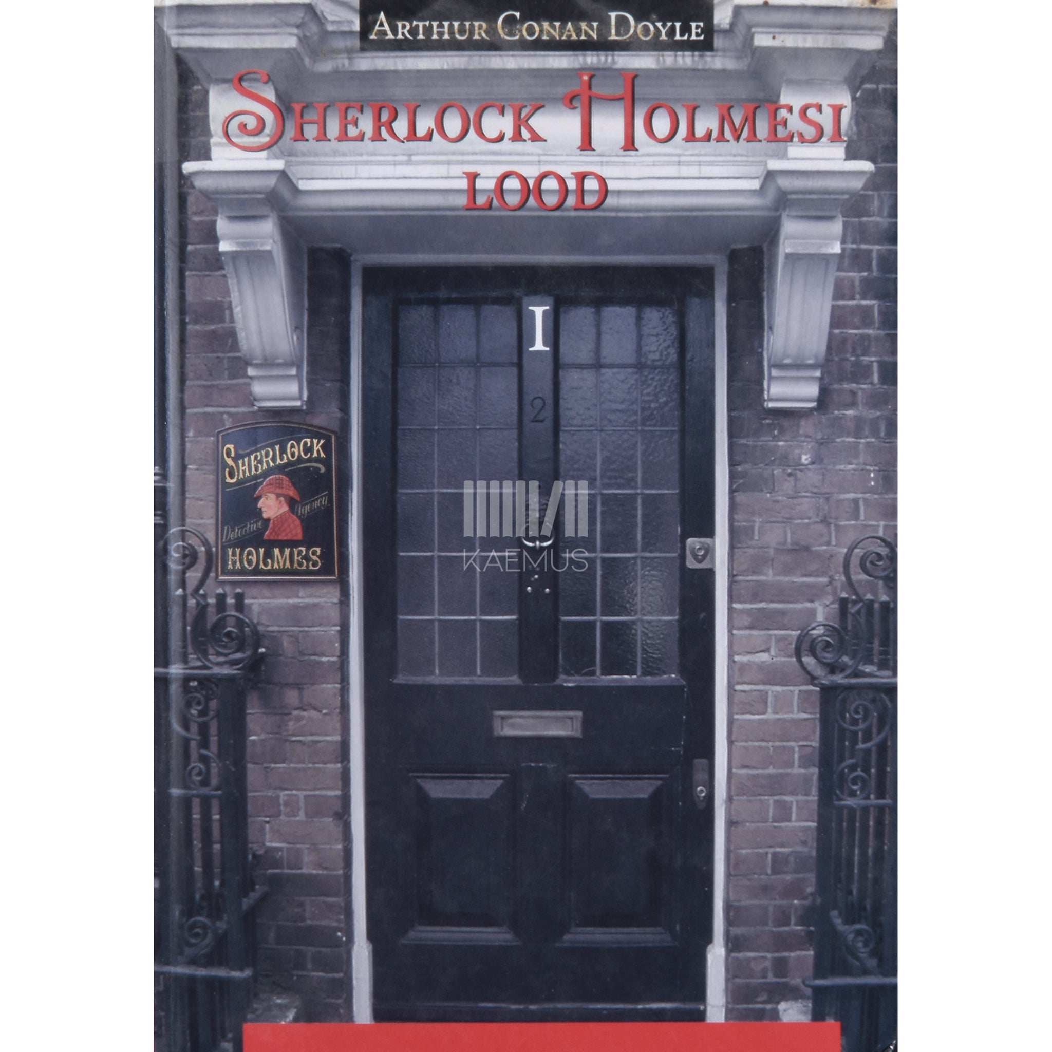 Arthur Conan Doyle Sherlock Holmesi lood 1. osa