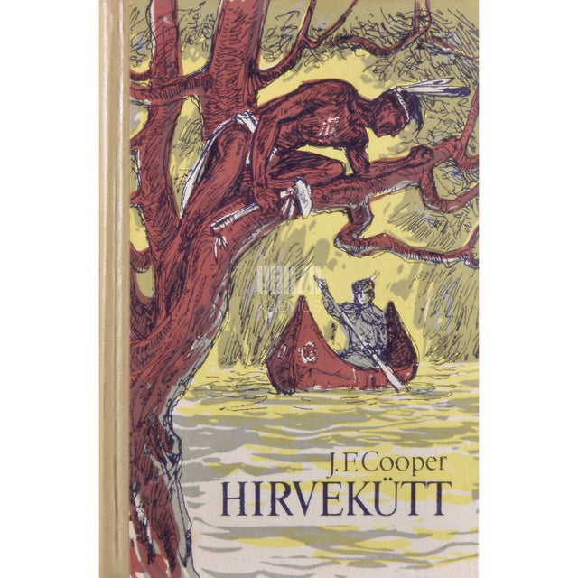 James Fenimore Cooper - Hirvekütt ehk esimene sõjarada