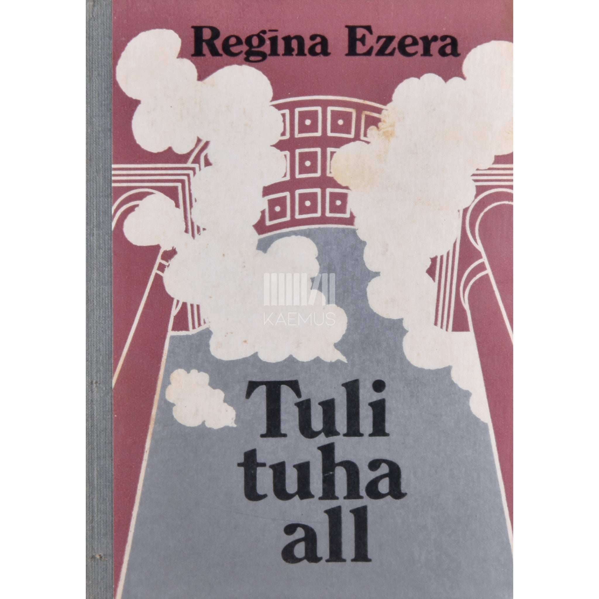 Regina Ezera Tuli tuha all. Fantasmagooria