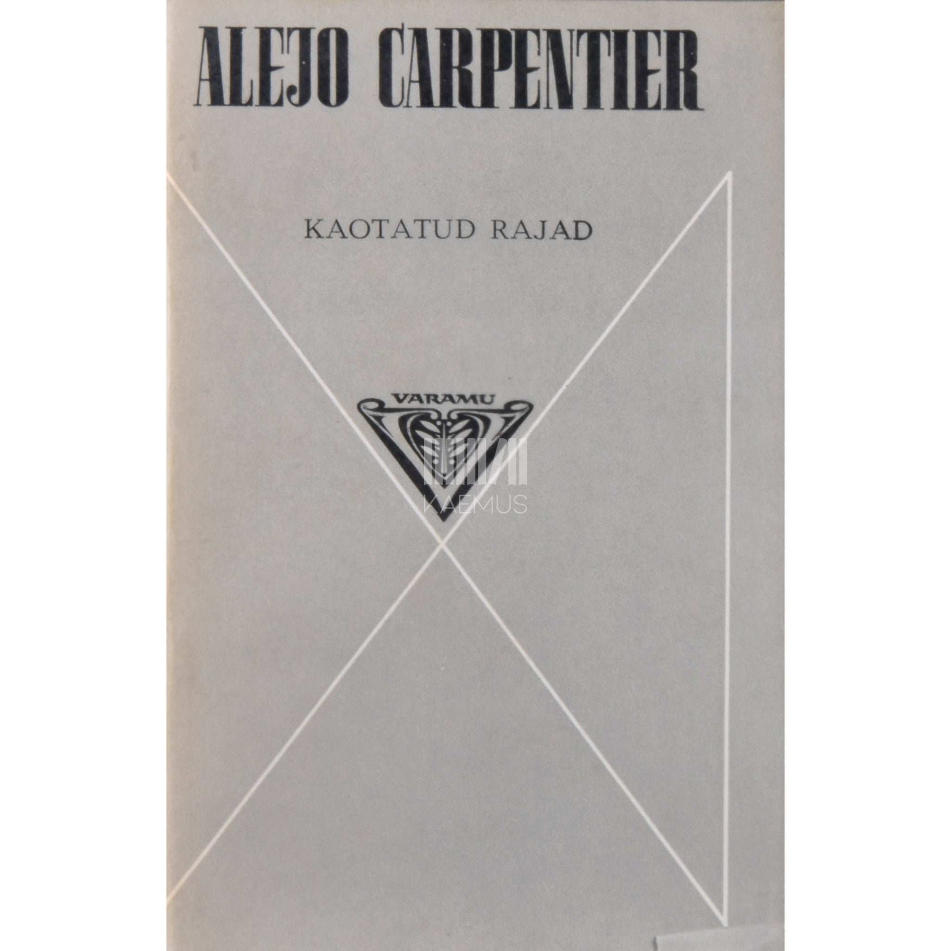 Alejo Carpentier - Kaotatud rajad
