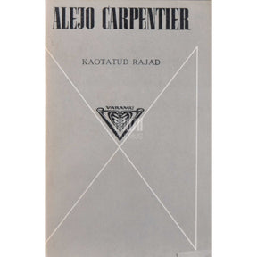 Alejo Carpentier Kaotatud rajad