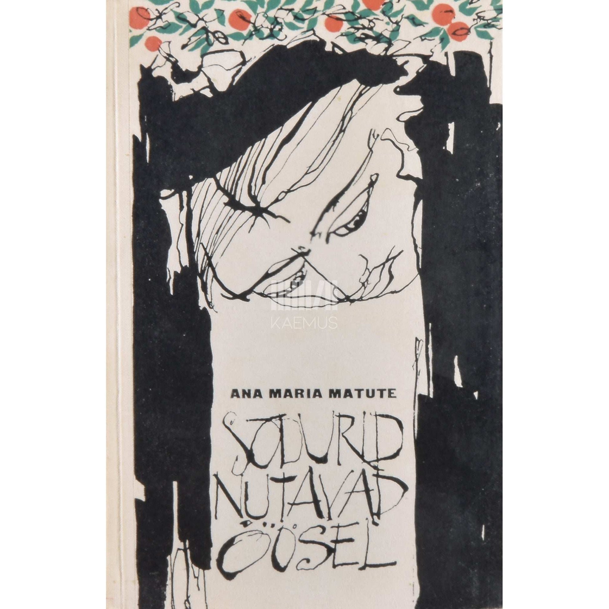 Ana Maria Matute - Sõdurid nutavad öösel