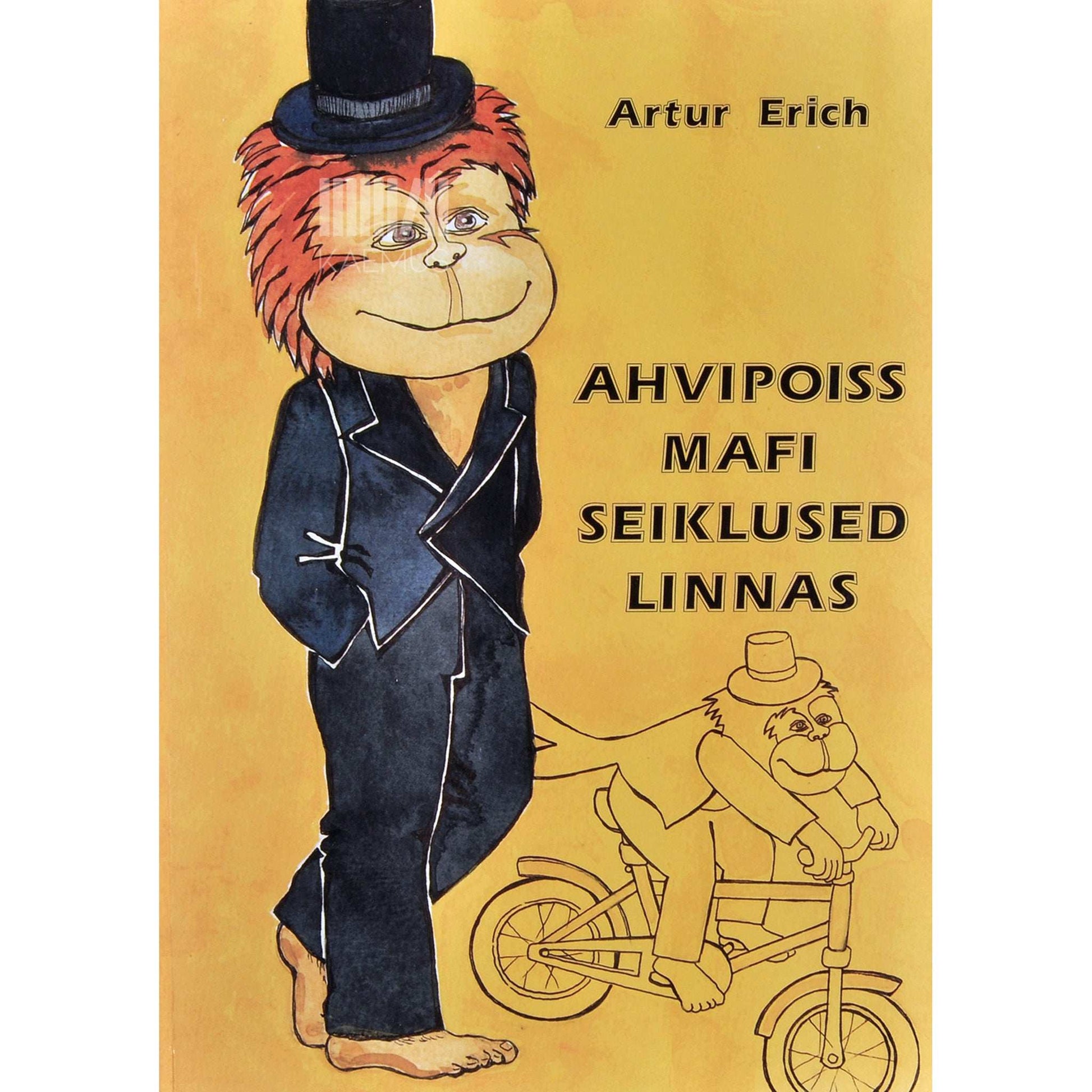 Artur Erich - Ahvipoiss Mafi seiklused linnas
