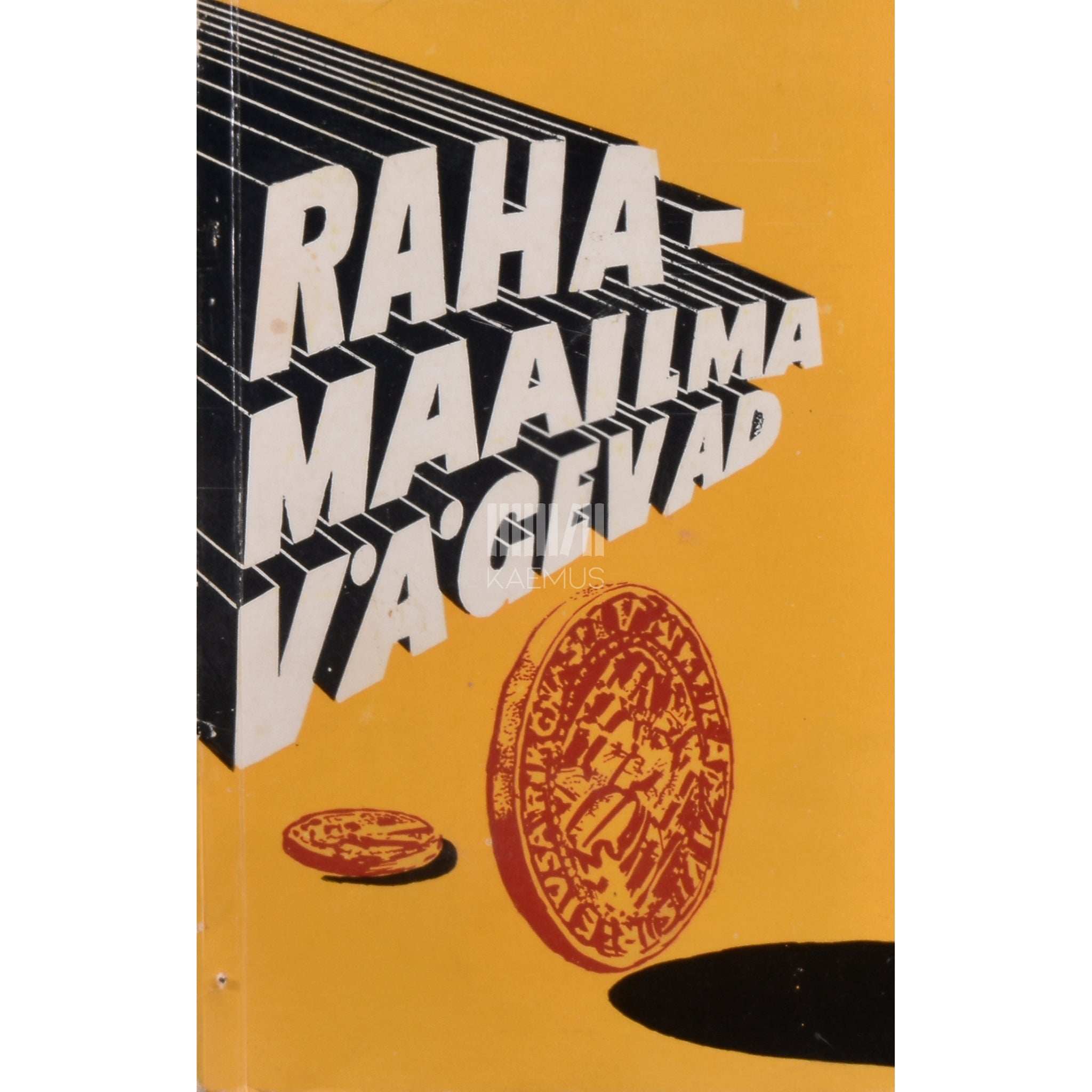 ... Rahamaailma vägevad 1. osa