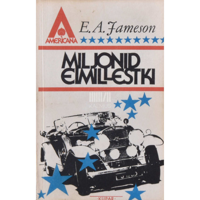 E. A. Jameson - Miljonid eimillestki