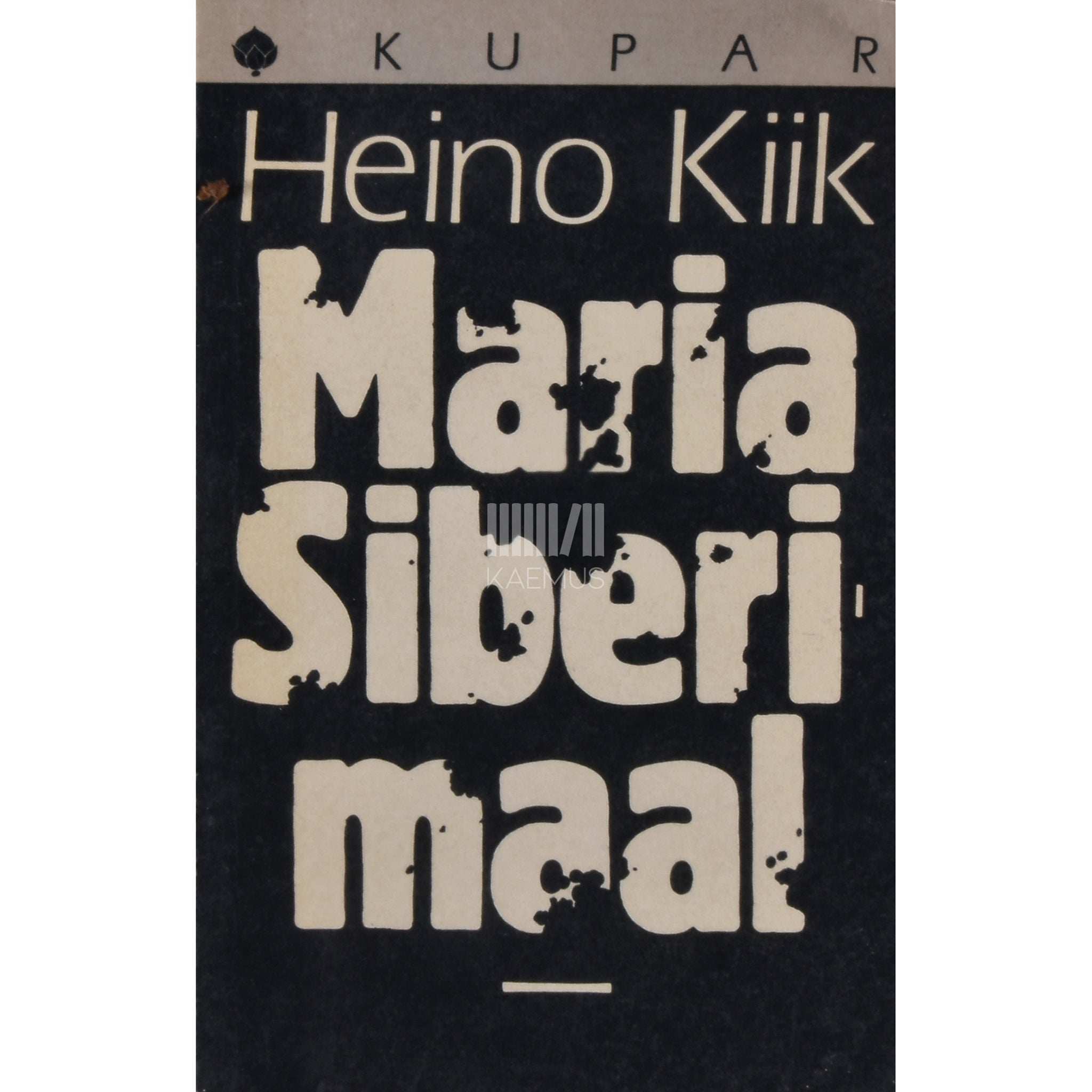 Heino Kiik Maria Siberimaal