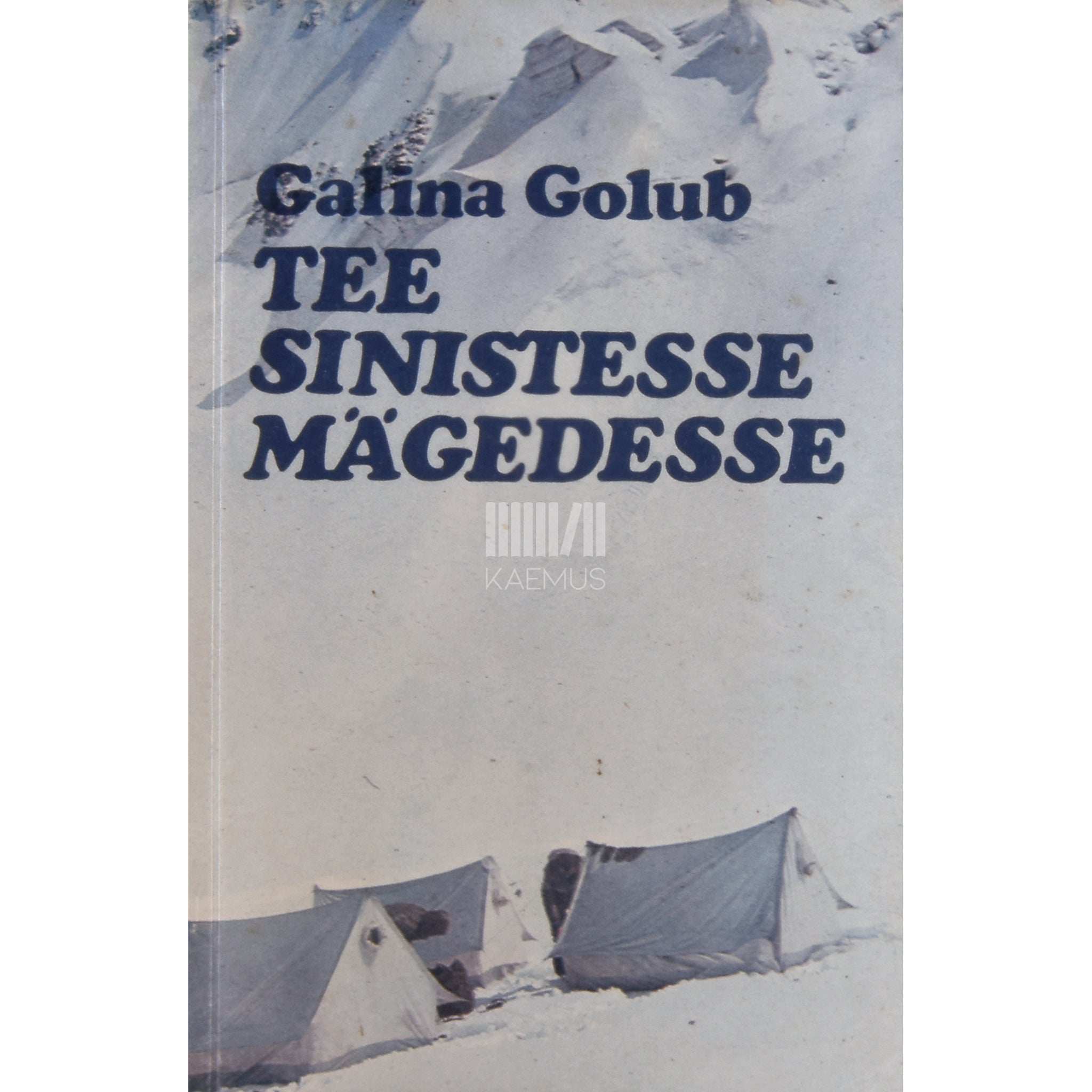 Galina Golub Tee sinistesse mägedesse