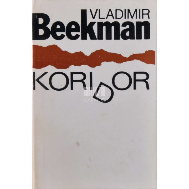 Vladimir Beekman - Koridor. Romaan kirjades