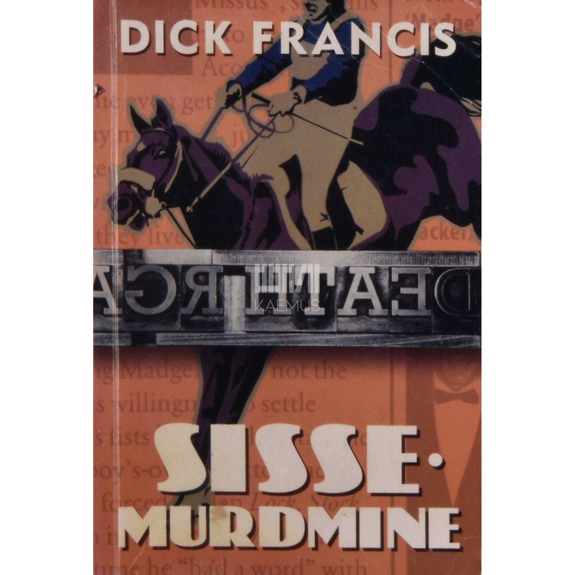 Dick Francis - Sissemurdmine