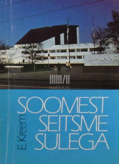 Soomest seitsme sulega - Kaemus